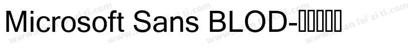 Microsoft Sans BLOD字体转换